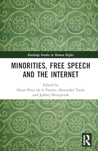 Beispielbild fr Minorities, Free Speech and the Internet zum Verkauf von Blackwell's
