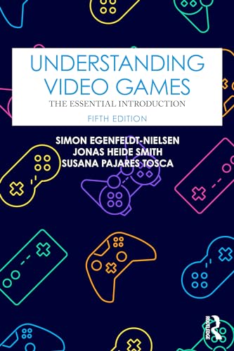 9781032229744: Understanding Video Games: The Essential Introduction