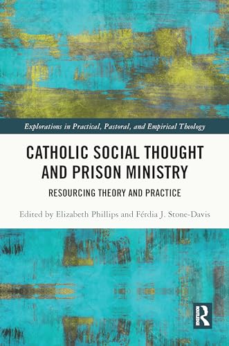 Beispielbild fr Catholic Social Thought and Prison Ministry zum Verkauf von Blackwell's