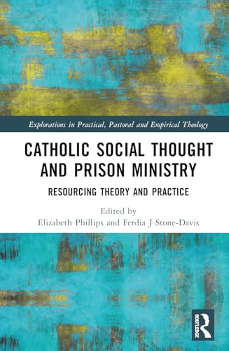 Imagen de archivo de Catholic Social Thought and Prison Ministry a la venta por Blackwell's