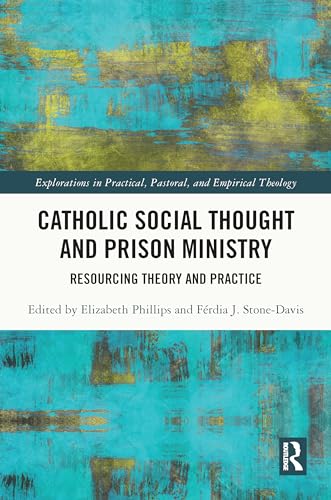 Stock image for Catholic Social Thought and Prison Ministry for sale by Blackwell's