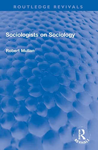 Beispielbild fr Sociologists on Sociology zum Verkauf von Blackwell's