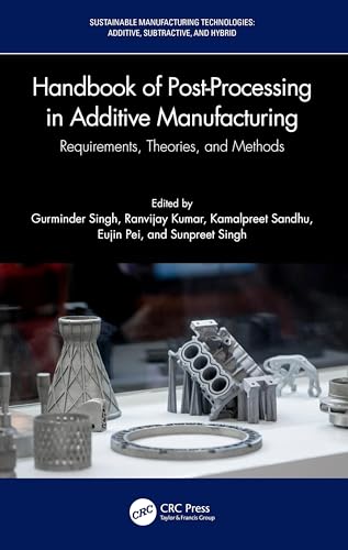 9781032231730: Handbook of Post-Processing in Additive Manufacturing