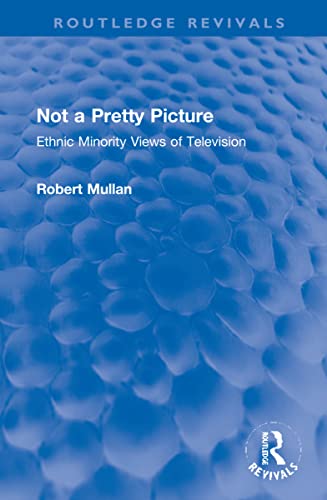 Stock image for Not a Pretty Picture : Ethnic Minority Views of Television for sale by GreatBookPrices