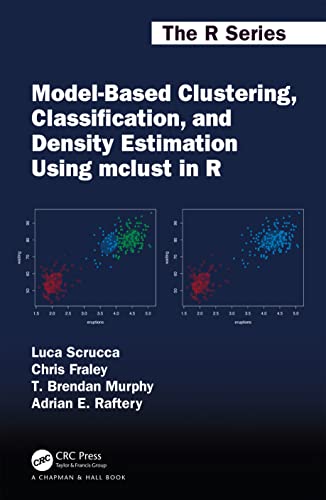 9781032234953: Model-Based Clustering, Classification, and Density Estimation Using mclust in R (Chapman & Hall/CRC The R Series)