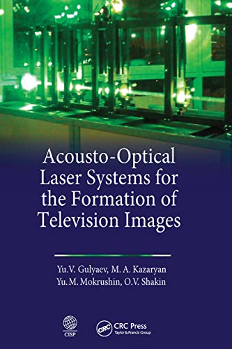 Imagen de archivo de Acousto-Optical Laser Systems for the Formation of Television Images a la venta por Blackwell's