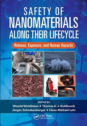 9781032236469: Safety of Nanomaterials along Their Lifecycle: Release, Exposure, and Human Hazards