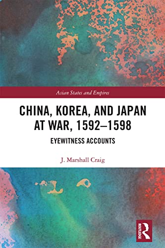 Beispielbild fr China, Korea &amp; Japan at War, 1592-1598: Eyewitness Accounts zum Verkauf von Blackwell's