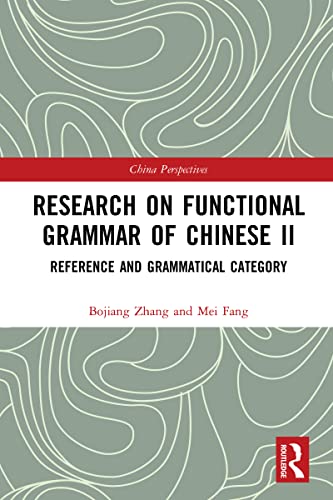 Beispielbild fr Research on Functional Grammar of Chinese II: Reference and Grammatical Category: 2 (Chinese Linguistics) zum Verkauf von Monster Bookshop