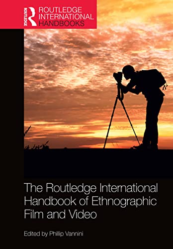 Imagen de archivo de The Routledge International Handbook of Ethnographic Film and Video a la venta por Blackwell's