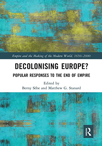 Stock image for Decolonising Europe?: Popular Responses to the End of Empire for sale by Blackwell's