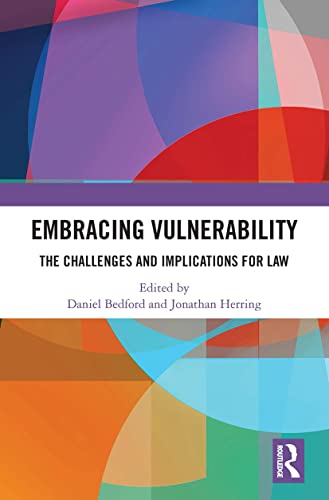 Beispielbild fr Embracing Vulnerability: The Challenges and Implications for Law zum Verkauf von Blackwell's