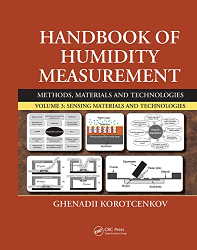 Imagen de archivo de Handbook of Humidity Measurement, Volume 3: Sensing Materials and Technologies (Handbook of Humidity Measurement, 3) a la venta por Books Unplugged