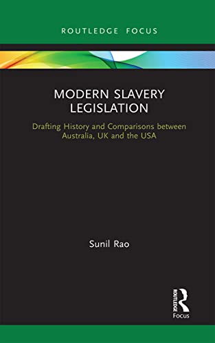 Beispielbild fr Modern Slavery Legislation: Drafting History and Comparisons between Australia, UK and the USA zum Verkauf von Blackwell's