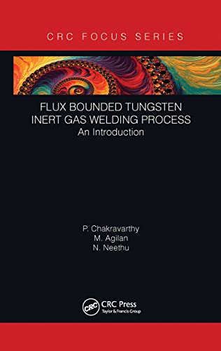 9781032239484: Flux Bounded Tungsten Inert Gas Welding Process: An Introduction
