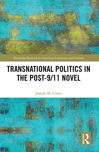 Beispielbild fr Transnational Politics in the Post-9/11 Novel zum Verkauf von Blackwell's