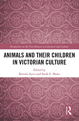 Stock image for Animals and Their Children in Victorian Culture for sale by Blackwell's