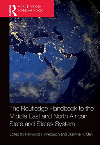 Beispielbild fr The Routledge Handbook to the Middle East and North African State and States System zum Verkauf von Blackwell's
