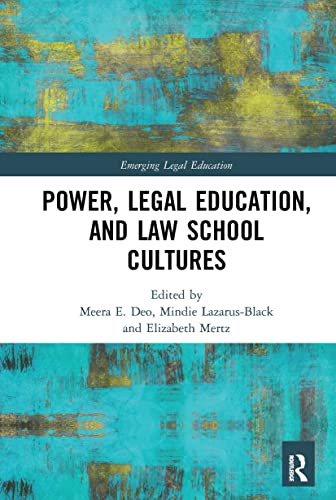 Beispielbild fr Power, Legal Education, and Law School Cultures zum Verkauf von Blackwell's
