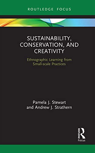 Stock image for Sustainability, Conservation and Creativity for sale by Blackwell's