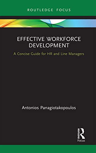 9781032240350: Effective Workforce Development: A Concise Guide for HR and Line managers (Routledge Focus on Business and Management)