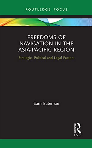 Beispielbild fr Freedoms of Navigation in the Asia-Pacific Region zum Verkauf von Blackwell's