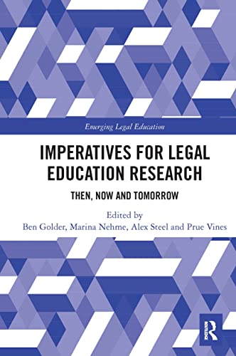 Beispielbild fr Imperatives for Legal Education Research: Then, Now and Tomorrow zum Verkauf von Blackwell's