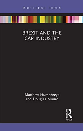 9781032241036: Brexit and the Car Industry (Legal Perspectives on Brexit)