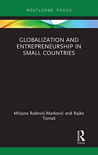 Imagen de archivo de Globalization and Entrepreneurship in Small Countries (Routledge Focus on Business and Management) a la venta por Chiron Media