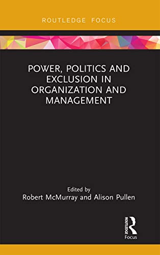 Beispielbild fr Power, Politics and Exclusion in Organization and Management zum Verkauf von Blackwell's