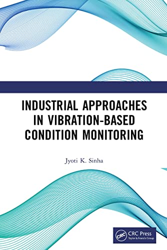 Stock image for Industrial Approaches in Vibration-Based Condition Monitoring for sale by Blackwell's