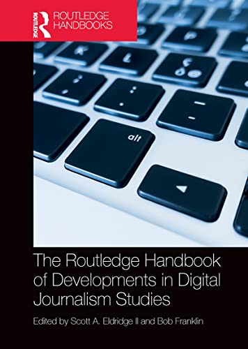 Stock image for The Routledge Handbook of Developments in Digital Journalism Studies for sale by Blackwell's