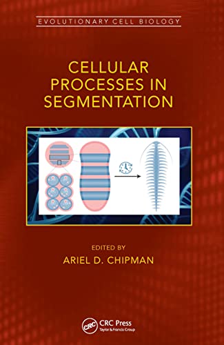 9781032242354: Cellular Processes in Segmentation (Evolutionary Cell Biology)