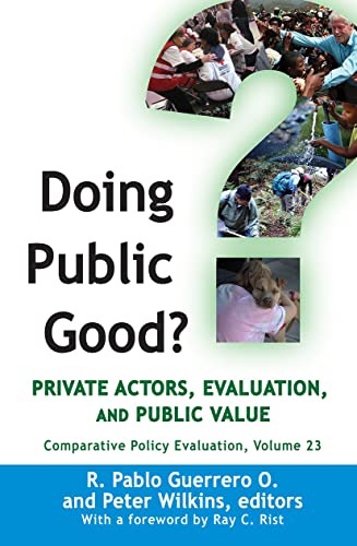 Stock image for Doing Public Good? : Private Actors, Evaluation, and Public Value for sale by GreatBookPrices