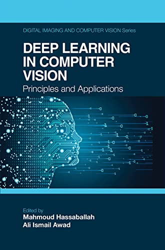 Beispielbild fr Deep Learning in Computer Vision: Principles and Applications zum Verkauf von Blackwell's