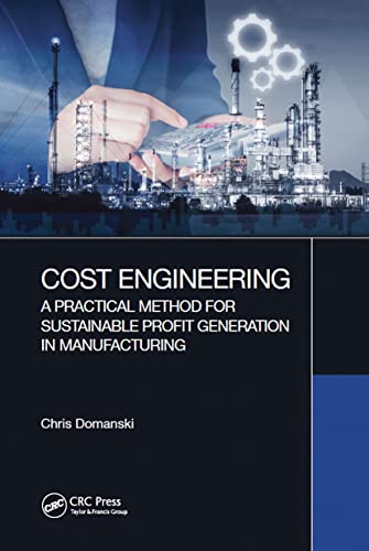 9781032243306: Cost Engineering: A Practical Method for Sustainable Profit Generation in Manufacturing