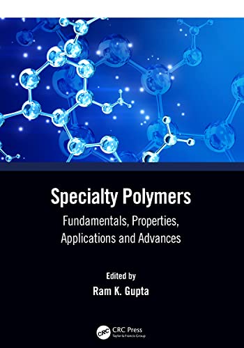Stock image for Specialty Polymers: Fundamentals, Properties, Applications and Advances for sale by Books Puddle