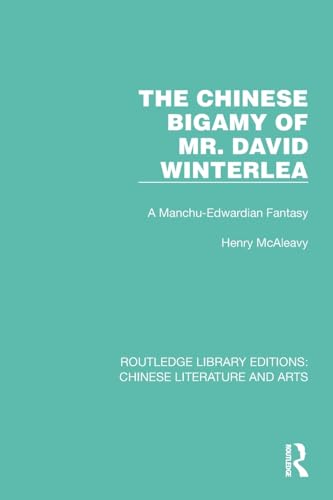 Beispielbild fr The Chinese Bigamy of Mr. David Winterlea zum Verkauf von Blackwell's