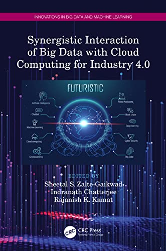 9781032245096: Synergistic Interaction of Big Data with Cloud Computing for Industry 4.0