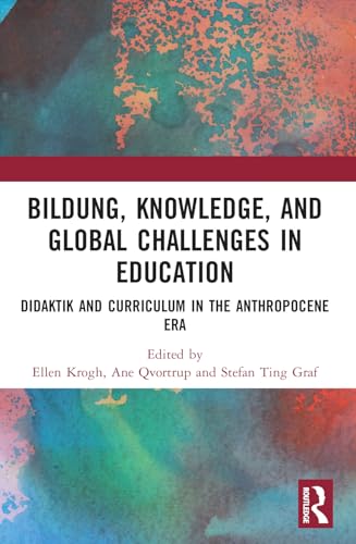 Stock image for Bildung, Knowledge, and Global Challenges in Education for sale by California Books