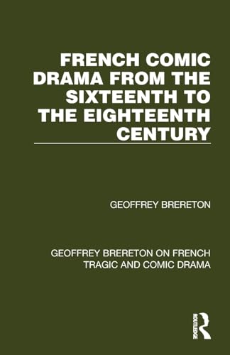 Beispielbild fr French Comic Drama from the Sixteenth to the Eighteenth Century zum Verkauf von Blackwell's