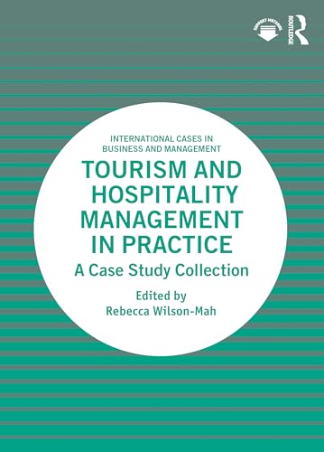 Imagen de archivo de Tourism and Hospitality Management in Practice (International Cases in Business and Management) a la venta por Books Puddle