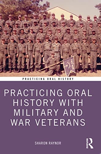 Stock image for Practicing Oral History With Military and War Veterans for sale by Blackwell's