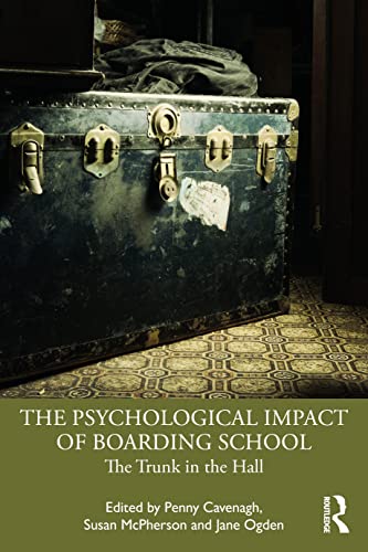 Stock image for The Psychological Impact of Boarding School for sale by Blackwell's