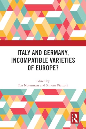Beispielbild fr Italy and Germany, Incompatible Varieties of Europe? zum Verkauf von Blackwell's