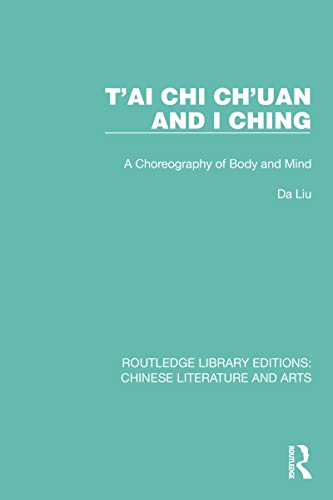 Stock image for T'ai Chi Ch'uan and I Ching for sale by Blackwell's