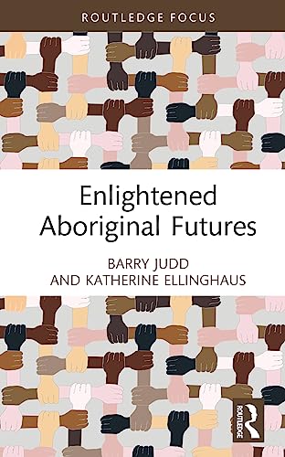 Stock image for Enlightened Aboriginal Futures for sale by GreatBookPrices
