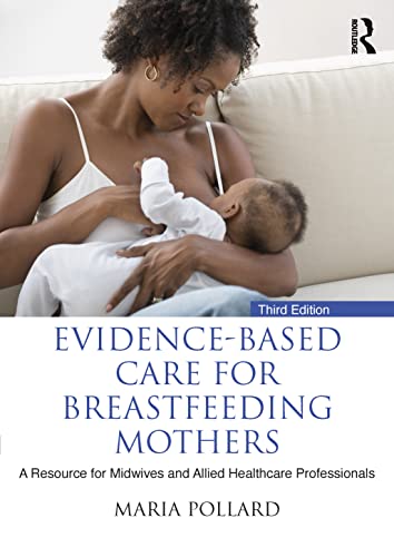 Imagen de archivo de Evidence-Based Care for Breastfeeding Mothers a la venta por Blackwell's