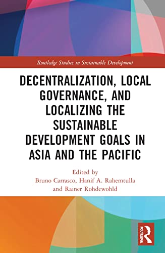 Beispielbild für Decentralization, Local Governance, and Localizing the Sustainable Development Goals in Asia and the Pacific (Routledge Studies in Sustainable Development) zum Verkauf von Lucky's Textbooks