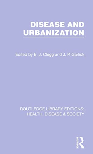 Stock image for Disease and Urbanization (Routledge Library Editions: Health, Disease and Society) for sale by Open Books